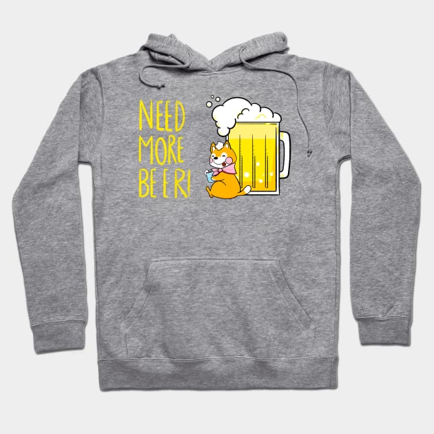 Need more beer-corgi Hoodie by Cuteful